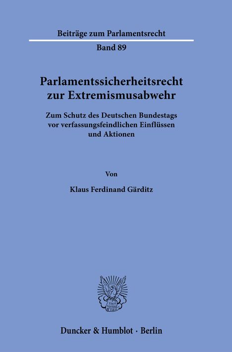 Klaus Ferdinand Gärditz: Parlamentssicherheitsrecht zur Extremismusabwehr, Buch