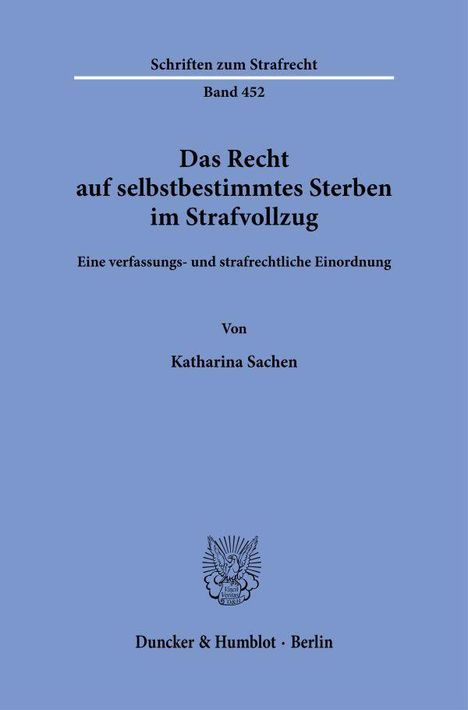 Katharina Sachen: Das Recht auf selbstbestimmtes Sterben im Strafvollzug, Buch
