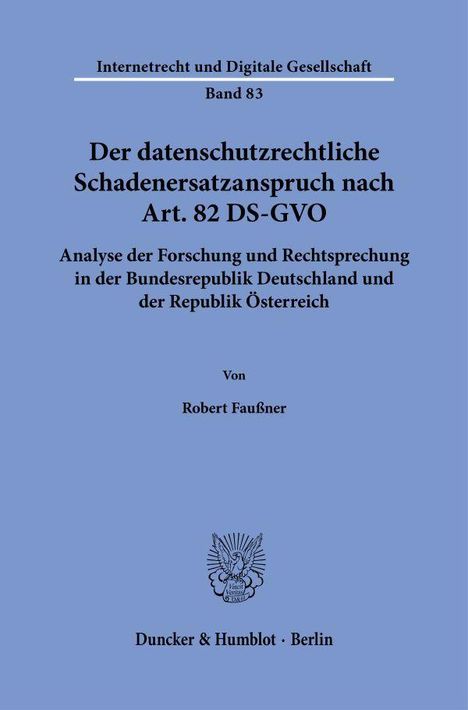 Robert Faußner: Der datenschutzrechtliche Schadenersatzanspruch nach Art. 82 DS-GVO, Buch