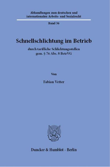 „Schnellschlichtung im Betrieb“ von Fabian Vetter. Verlag: Duncker & Humblot, Berlin. Blauer Hintergrund.