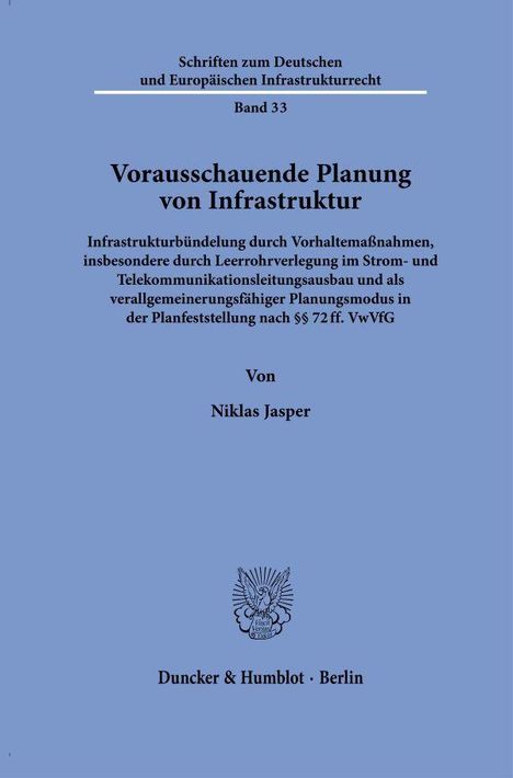 "Vorausschauende Planung von Infrastruktur" von Niklas Jasper. Verlag Duncker & Humblot, Berlin. Enthält ein Logo.