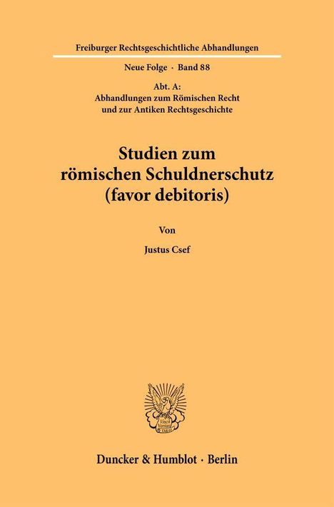 "Ockerfarbener Buchumschlag mit Text: 'Studien zum römischen Schuldnerschutz (favor debitoris)', von Justus Csef."