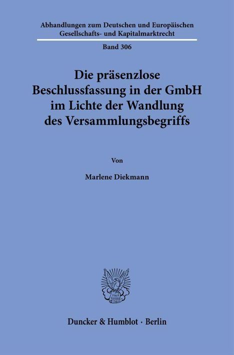 Titel: "Die präsenzlose Beschlussfassung in der GmbH". Autor: Marlene Diekmann. Verlag: Duncker & Humblot, Berlin. Buchcover.