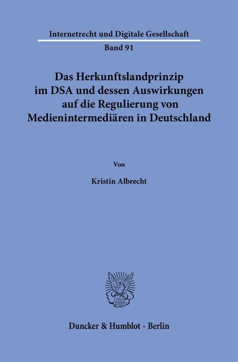 „Das Herkunftslandprinzip im DSA“ von Kristin Albrecht, Band 91, Verlag Duncker & Humblot, Schriftzug auf blauem Hintergrund.