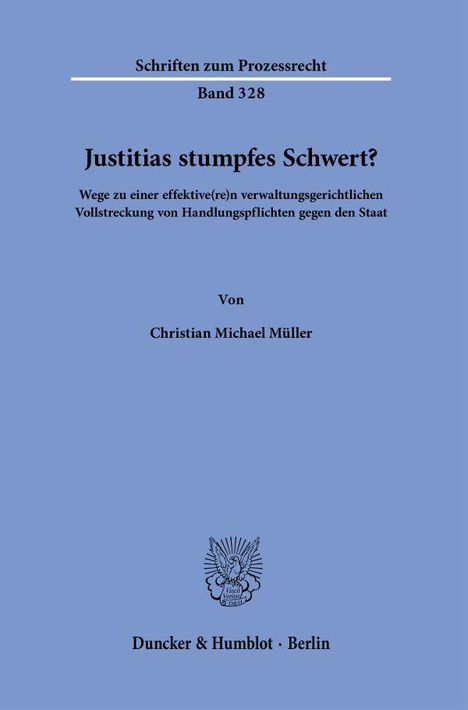 "Justitias stumpfes Schwert?" Auf blauem Hintergrund, darunter ein Logo und der Name "Duncker & Humblot · Berlin".