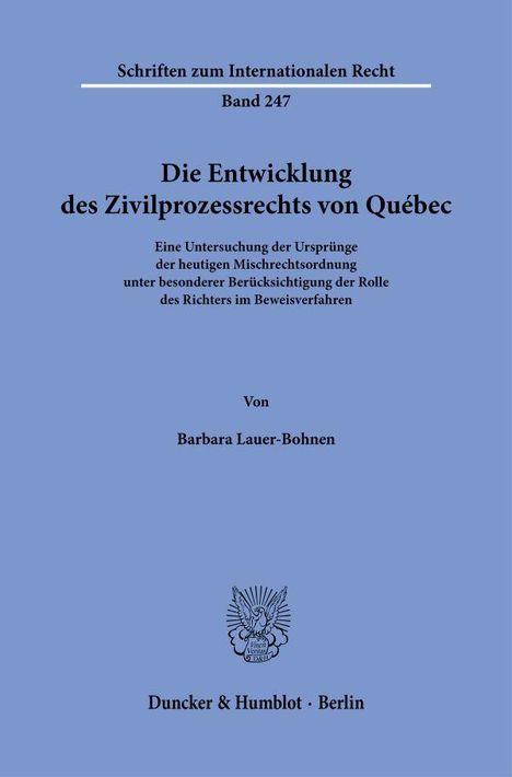 "Die Entwicklung des Zivilprozessrechts von Québec" von Barbara Lauer-Bohnen. Blaues Cover mit Logo und Verlagsname.