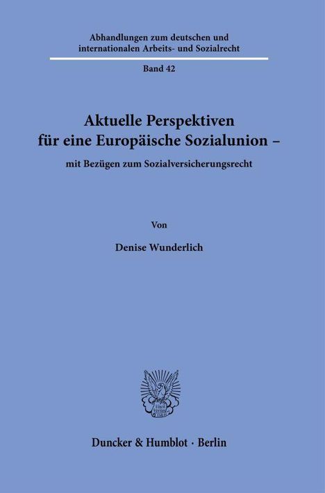 „Aktuelle Perspektiven für eine Europäische Sozialunion“ von Denise Wunderlich, blaues Cover mit einem Wappen.