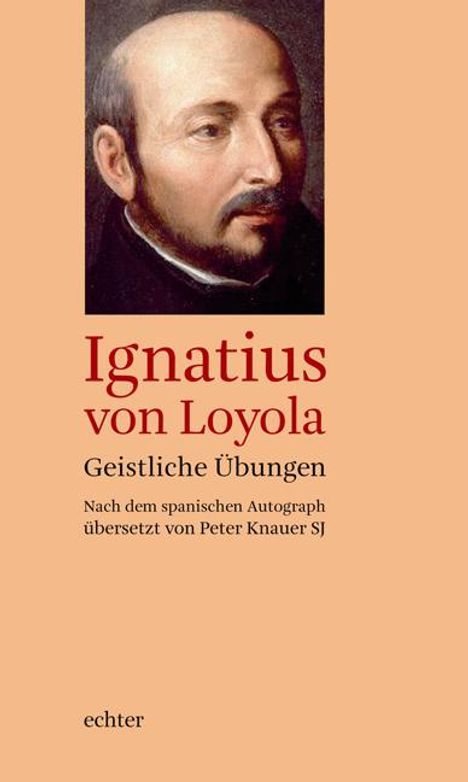 Ignatius von Loyola: Geistliche Übungen, Buch