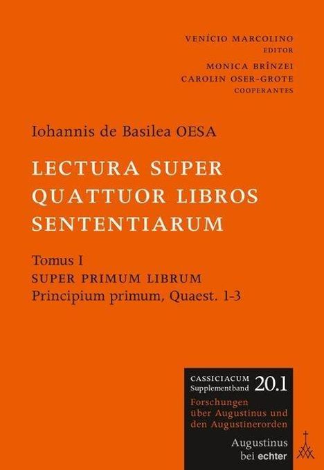 Iohannis de Basilea OESA: Lectura super quattuor libros Sententiarum, Buch