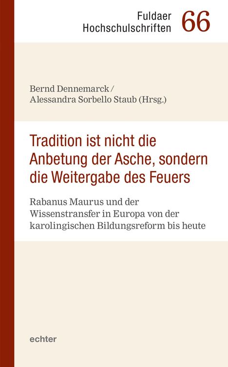 "Tradition ist nicht die Anbetung der Asche, sondern die Weitergabe des Feuers", Buch