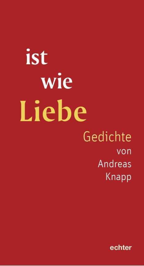 Andreas Knapp: ist wie Liebe, Buch