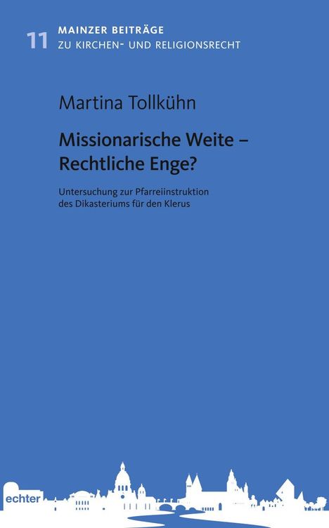 Martina Tollkühn: Missionarische Weite - Rechtliche Enge?, Buch