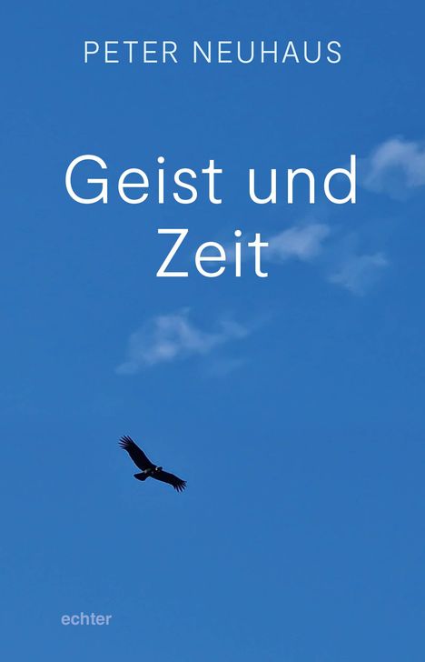Peter Neuhaus: Geist und Zeit, Buch