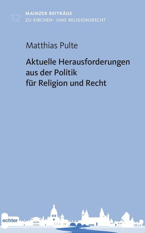 Aktuelle Herausforderungen aus der Politik für Religion und Recht, Buch