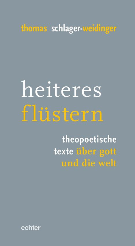 Thomas Schlager-Weidinger: heiteres flüstern, Buch