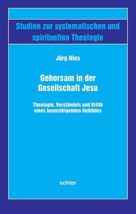 Jörg Nies: Gehorsam in der Gesellschaft Jesu, Buch