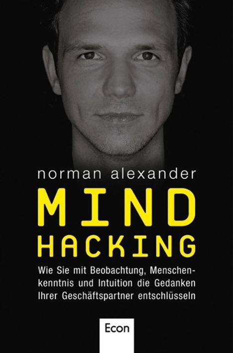 Norman Alexander: Alexander, N: Mind Hacking, Buch