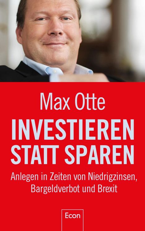 Max Otte: Otte, M: Investieren statt sparen, Buch