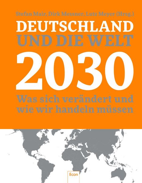 Dirk Messner: Deutschland und die Welt 2030, Buch