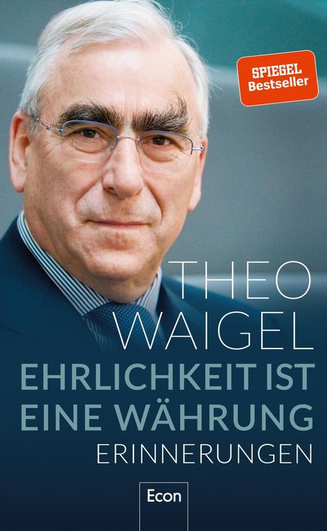Theo Waigel: Ehrlichkeit ist eine Währung, Buch