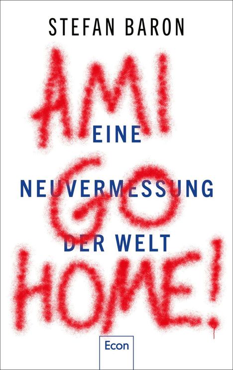 Stefan Baron: Ami go home!, Buch