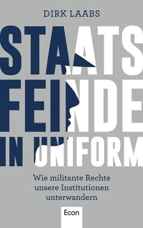Dirk Laabs: Staatsfeinde in Uniform, Buch
