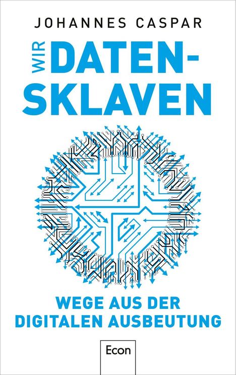 Johannes Caspar: Wir Datensklaven, Buch