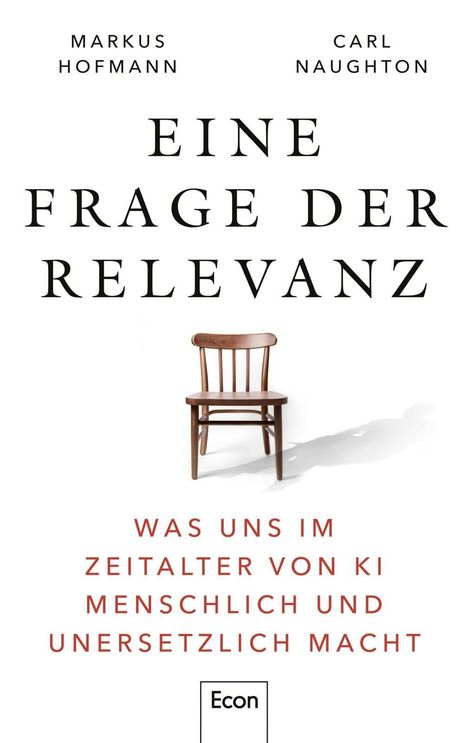 „Eine Frage der Relevanz“ von Markus Hofmann und Carl Naughton. Ein Stuhl steht zentral, darunter „Econ“ Logo.