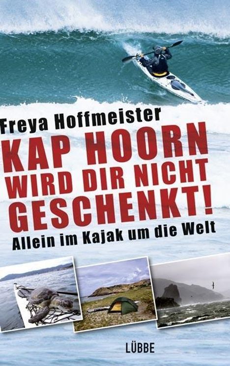 Freya Hoffmeister: Kap Hoorn wird dir nicht geschenkt!, Buch