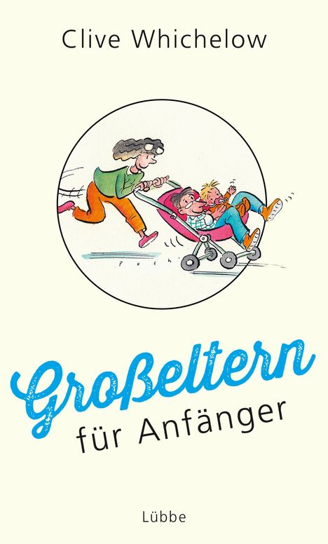 Clive Whichelow: Großeltern für Anfänger, Buch