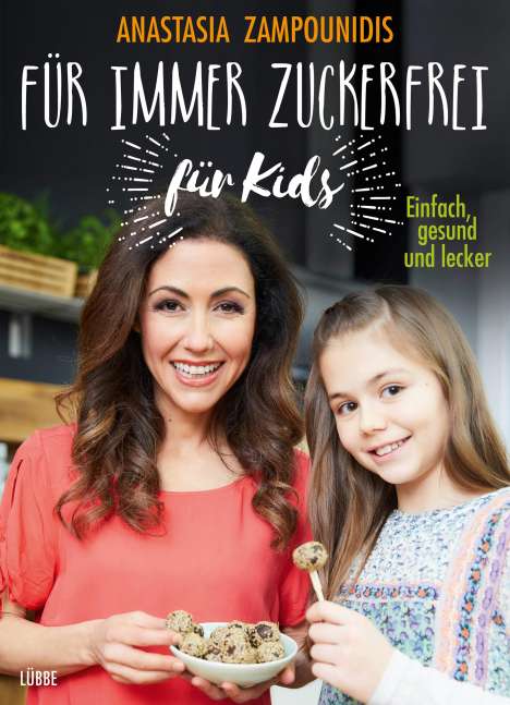 Anastasia Zampounidis: Für immer zuckerfrei - für Kids, Buch