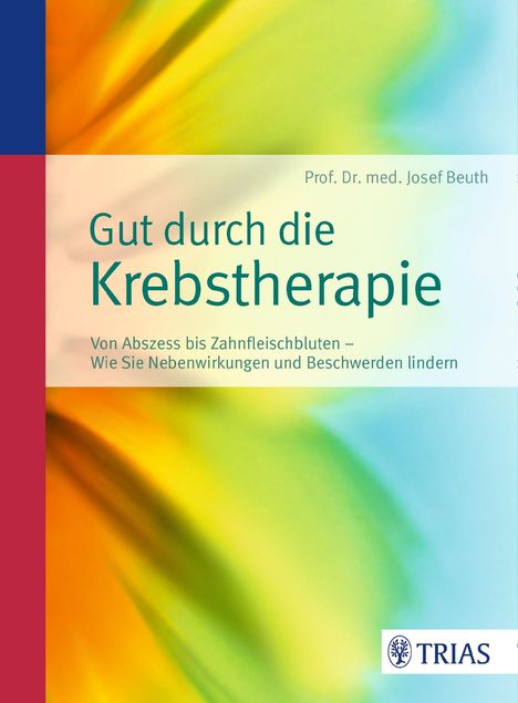 Josef Beuth: Gut durch die Krebstherapie, Buch