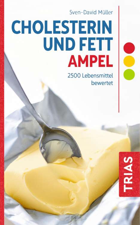 Sven-David Müller: Müller, S: Cholesterin- und Fett-Ampel, Buch