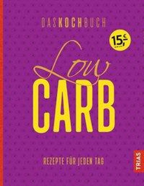 Low Carb - Das Kochbuch, Buch