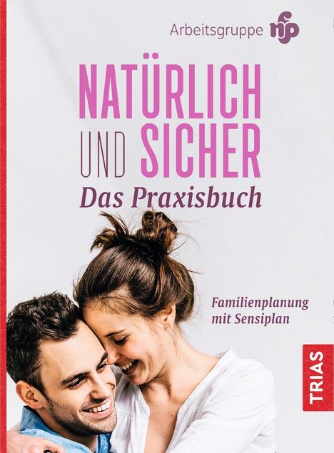 Natürlich und sicher - Das Praxisbuch, Buch