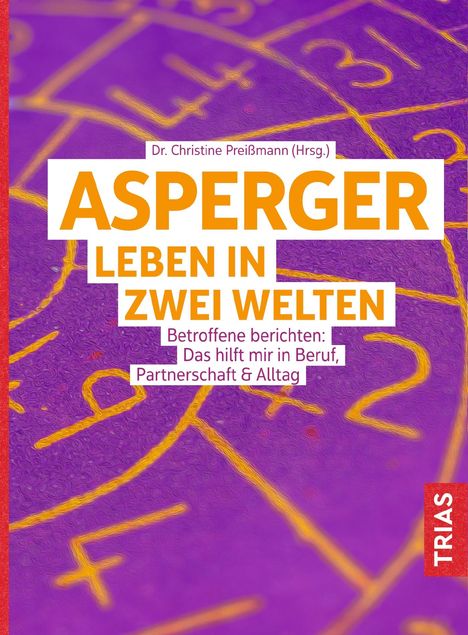 Christine Preißmann: Preißmann, C: Asperger: Leben in zwei Welten, Buch