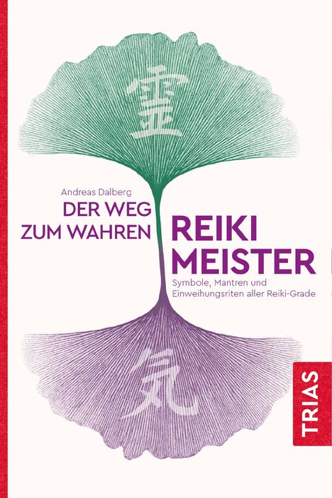 Andreas Dalberg: Dalberg, A: Weg zum wahren Reiki-Meister, Buch