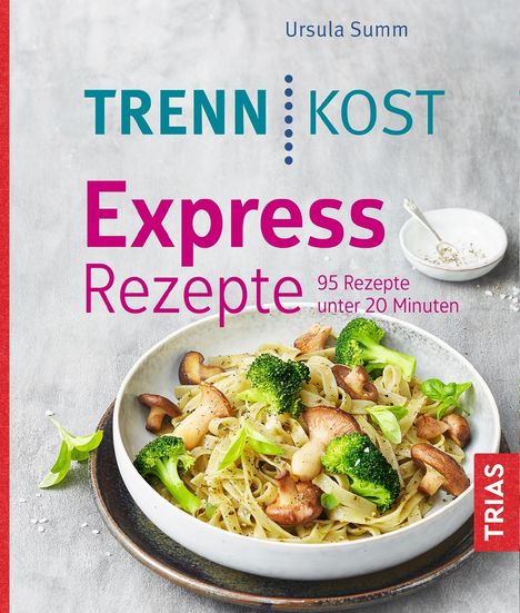 Ursula Summ: Trennkost Express-Rezepte, Buch