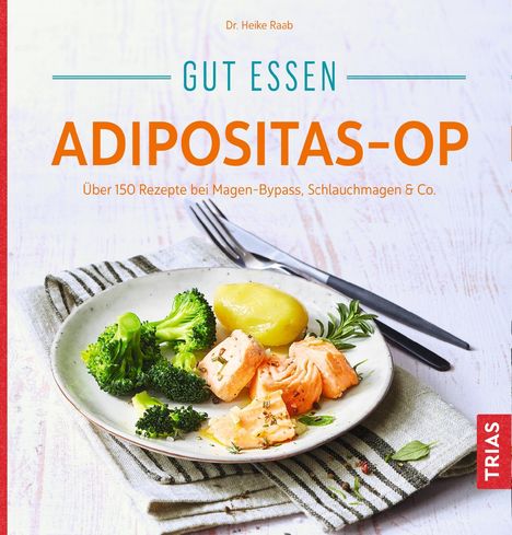 Heike Raab: Gut essen Adipositas-OP, Buch