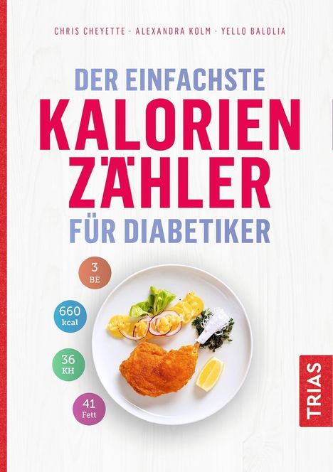 Chris Cheyette: Cheyette, C: Der einfachste Kalorienzähler für Diabetiker, Buch