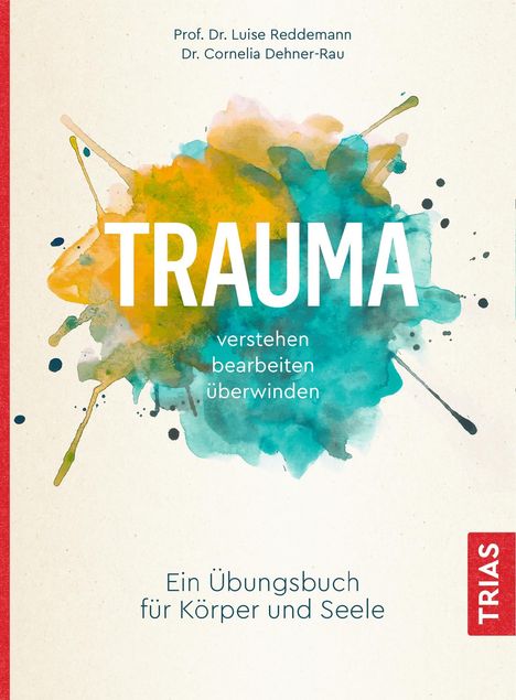Luise Reddemann: Trauma verstehen, bearbeiten, überwinden, Buch