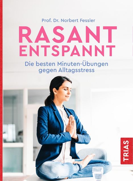 Norbert Fessler: Fessler, N: Rasant entspannt, Buch