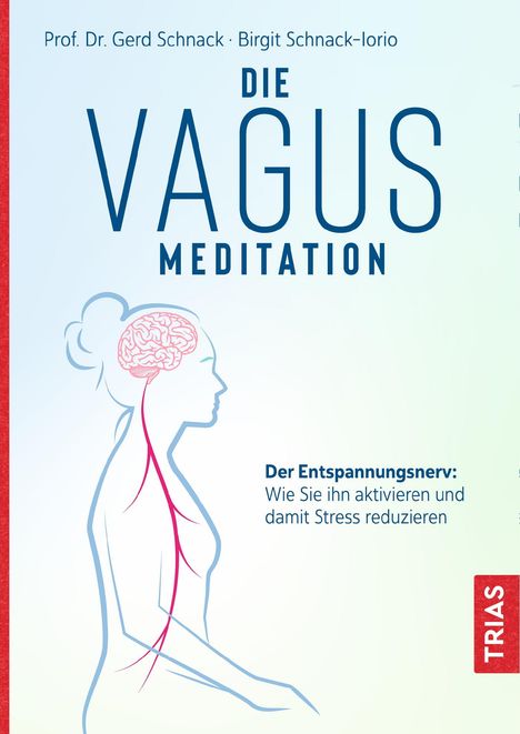 Gerd Schnack: Die Vagus-Meditation, Buch