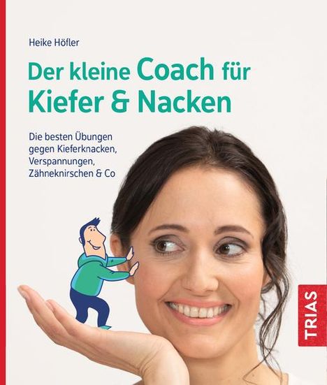 Heike Höfler: Der kleine Coach für Kiefer &amp; Nacken, Buch