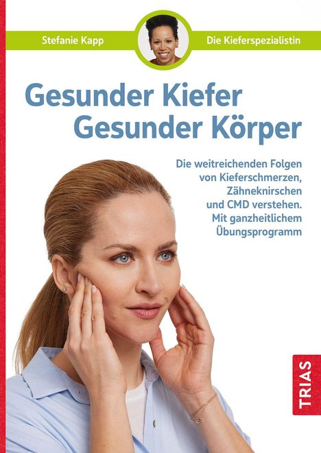 Stefanie Kapp: Gesunder Kiefer - Gesunder Körper, Buch