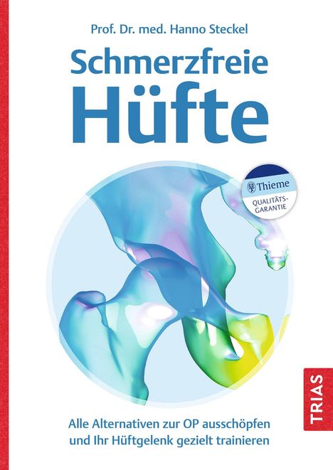 Hanno Steckel: Schmerzfreie Hüfte, Buch