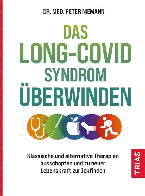 Peter Niemann: Das Long-Covid-Syndrom überwinden, Buch