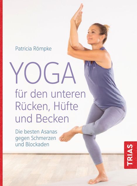 Patricia Römpke: Yoga für den unteren Rücken, Hüfte und Becken, Buch