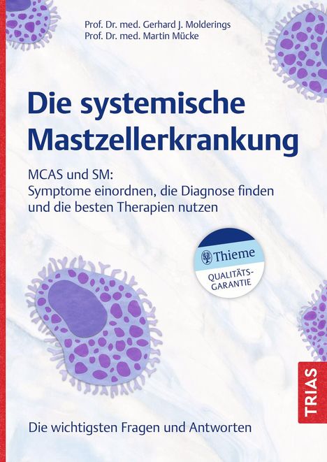 Gerhard J. Molderings: Die systemische Mastzellerkrankung, Buch