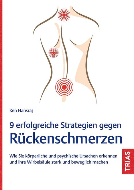 Ken Hansraj: 9 erfolgreiche Strategien gegen Rückenschmerzen, Buch